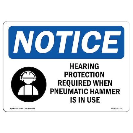 OSHA Notice Sign, Hearing Protection Required With Symbol, 24in X 18in Decal